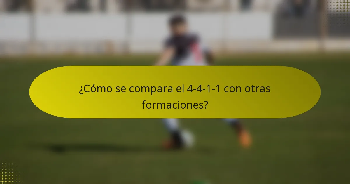 ¿Cómo se compara el 4-4-1-1 con otras formaciones?