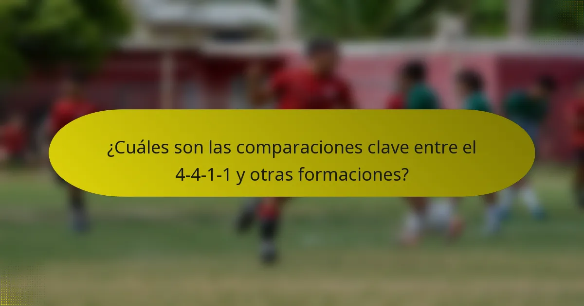 ¿Cuáles son las comparaciones clave entre el 4-4-1-1 y otras formaciones?